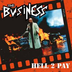 The Business : Hell 2 Pay